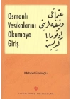 Osmanlı Vesikalarını Okumaya Giriş