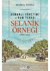 Osmanlı Yönetimi ve Rum Tebaa: Selanik Örneği (1876-1913)