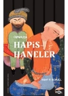 Osmanlı’da Hapishaneler –Modernitenin Küçük Evreni–