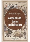 Osmanlıda Tarım Politikaları