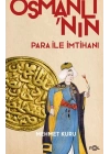 Osmanlı’nın Para ile İmtihanı –XVI. – XVII. Yüzyıllarda Osmanlı İmparatorluğu’nun Para Krizi–