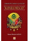 Osmanlı’yı Cihana Açan Kapı Kuyulu Mescid