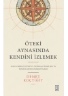 Öteki Aynasında Kendini İzlemek
