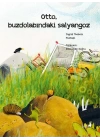 Otto, Buzdolabındaki Salyangoz