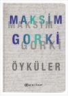 Öyküler - Maksim Gorki (Ciltli)