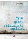 Öyle Güzel Yalnızım ki Seninle...