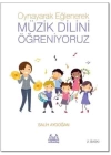 Oynayarak Eğlenerek Müzik Dilini Öğreniyoruz