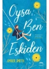 Oysa Ben Eskiden
