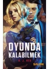 Oyunda Kalabilmek