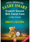Özel Dedektif Saxby Smart  Kıyamet Gününe Beş Saniye Kala ve Diğer Dosyalar