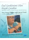 Özel Gereksinimi Olan Küçük Çocuklar