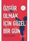 Özgür Olmak İçin Güzel Bir Gün