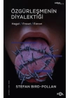 Özgürleşmenin Diyalektiği -Hegel, Freud, Fanon