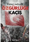 Özgürlüğe Kaçış