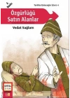 Özgürlüğü Satın Alanlar (Çanakkalenin Kahramanları) / Tarihte Geleceğin İzleri:4