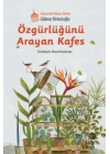 Özgürlüğünü Arayan Kafes