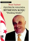 Özgürlük Yolunda Bitmeyen Koşu Denktaş Kitabı