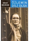 Özlemin Dili Olsa