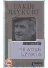 Özyaşam Öyküsü 07: Sıladan Uzakta