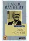 Özyaşam Öyküsü 08 -Dost Yüzleri