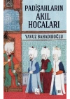 Padişahların Akıl Hocaları