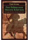 Pan-İslamcının Macera Kılavuzu  Davutoğlu Ne Diyor, Bir Şey Diyor mu?