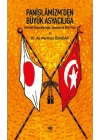 Panislamizm’den Büyük Asyacılığa Osmanlı İmparatorluğu, Japonya ve Orta Asya