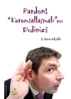 Pardon! Kurumsallaşmalımı Dediniz?