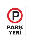 Park Yeri Uyarı Levhası 25x35 KOD:1587