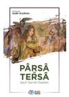 Parsa ve Tersa - Şeyh Sana Destanı