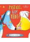 Pastayı Kim Yedi?