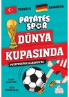 Patatesspor Almanya’da Patatesspor Dünya Kupasında