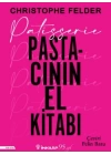 Patisserie: Pastacının El Kitabı