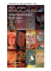 Patlayan Kuyrukluyıldızlar-Ekspresyonist Öyküler - Modern Klasikler Dizisi (Ciltli)