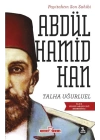Payitahtın Son Sahibi Abdülhamid Han