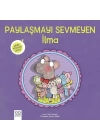 Paylaşmayı Sevmeyen İlma Minik Adımlar Dizisi