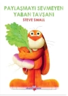 Paylaşmayı Sevmeyen Yaban Tavşanı