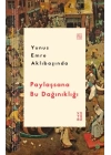 Paylaşsana Bu Dağınıklığı