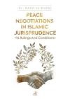 Peace Negotiations in Islamic Jurisprudence - Its Rulings and Conditions