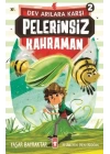 Pelerinsiz Kahraman - Dev Arılara Karşı 2
