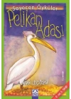 Pelikan Adası - Sevecen Öyküler