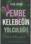 Pembe Kelebeğin Yolculuğu