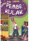 Pembe Kulak / Mini Masallar