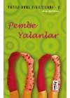 Pembe Yalanlar / Yatılı Okul Fısıltıları-2