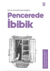 Pencerede İbibik - Kuran Kıssalarından Bugüne