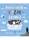 Penguenler Kazak Giymez