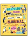 Penisilin Nasıl Bulundu? Ve Muhtemelen Hiç Duymadığınız Başka İnanılmaz Hatalar