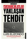 Pentagon’un UFO Avı Yaklaşan Tehdit