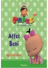 Pepee ile Öyküler Serisi - Affet Beni