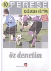 Perese Değerler Eğitimi Öğrenci Çalışma Kitabı 10 / Öz Denetim